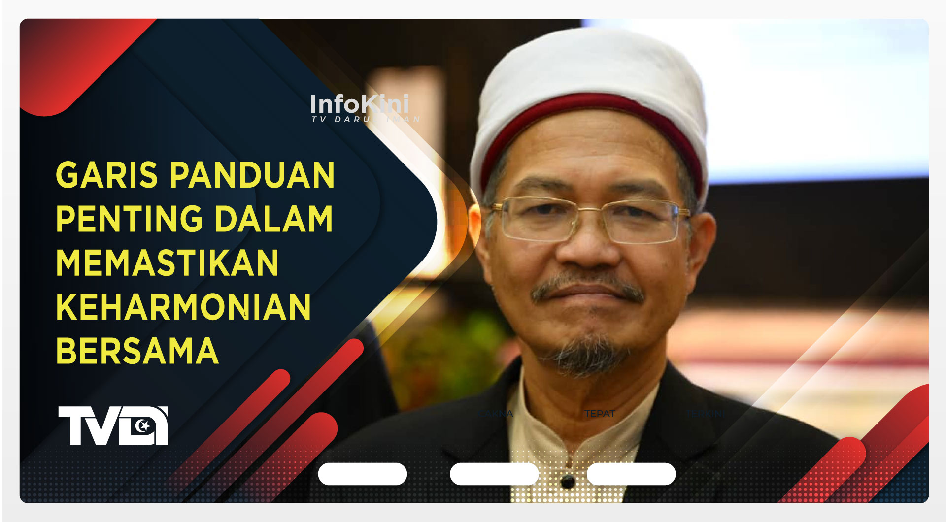 Garis Panduan Penting Dalam Memastikan Keharmonian Bersama