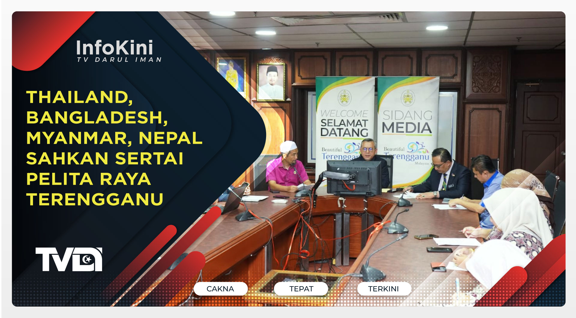 Thailand, Bangladesh, Myanmar, Nepal Sahkan Sertai Pelita Raya Terengganu