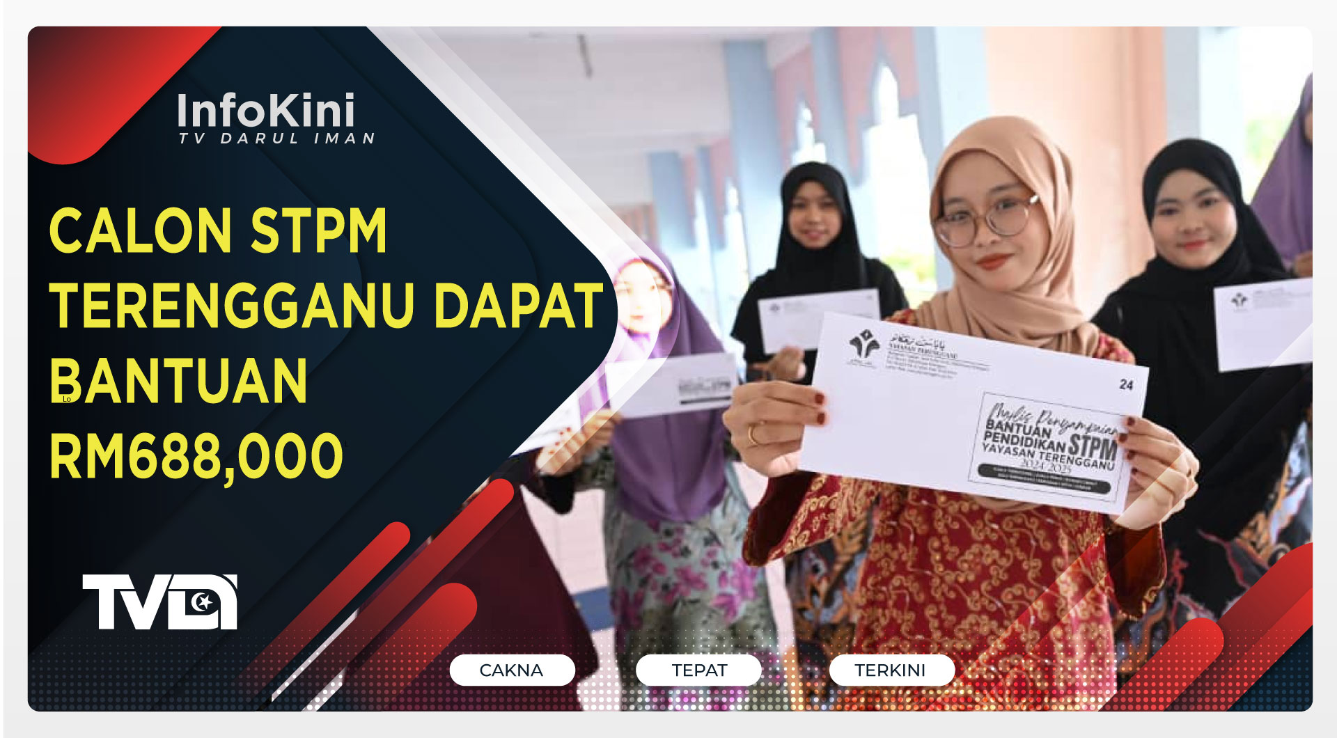 Calon STPM Terengganu Dapat Bantuan RM688,000