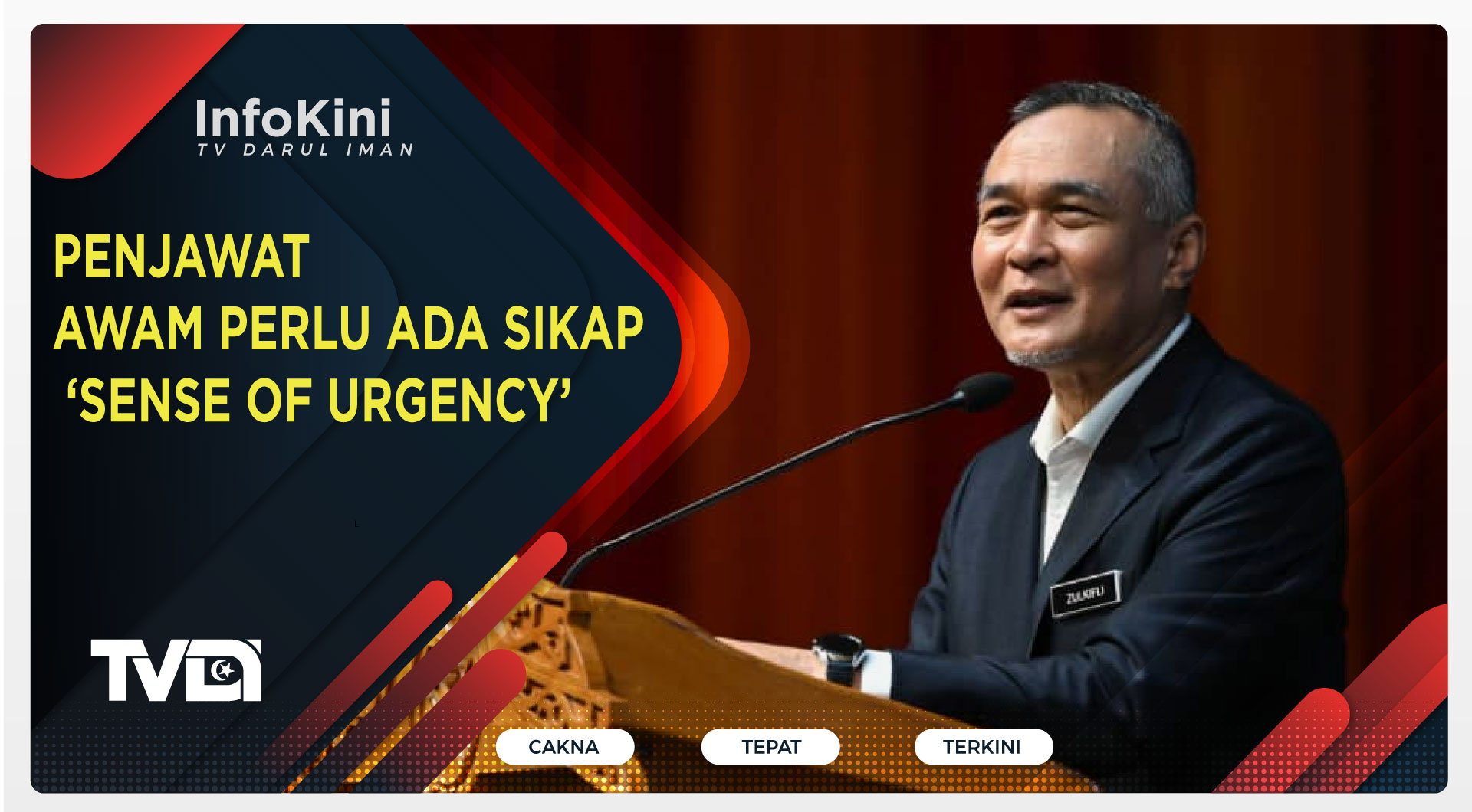 Penjawat Awam Perlu Ada Sikap ‘Sense Of Urgency’