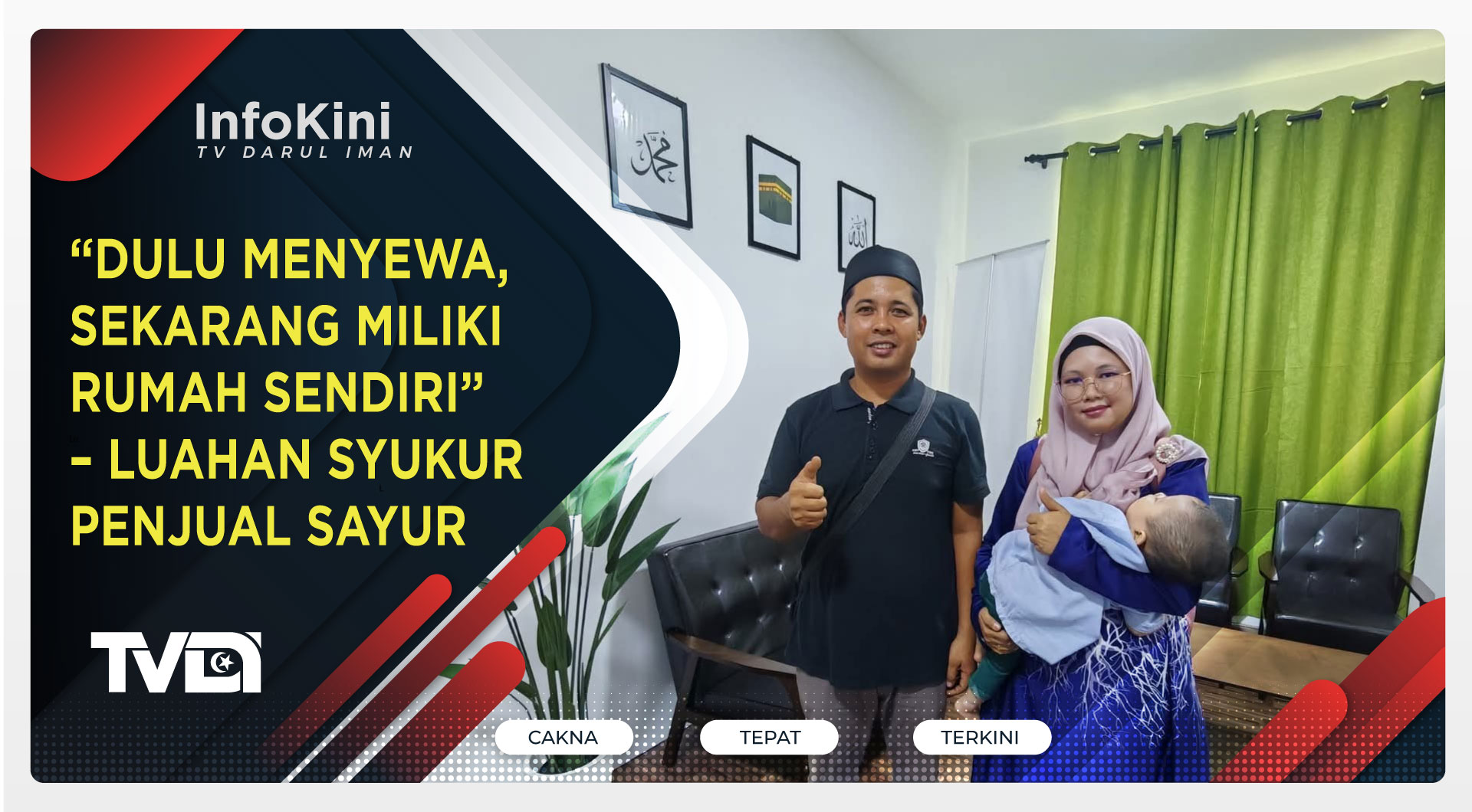 “Dulu Menyewa, Sekarang Miliki Rumah Sendiri” – Luahan Syukur Penjual Sayur