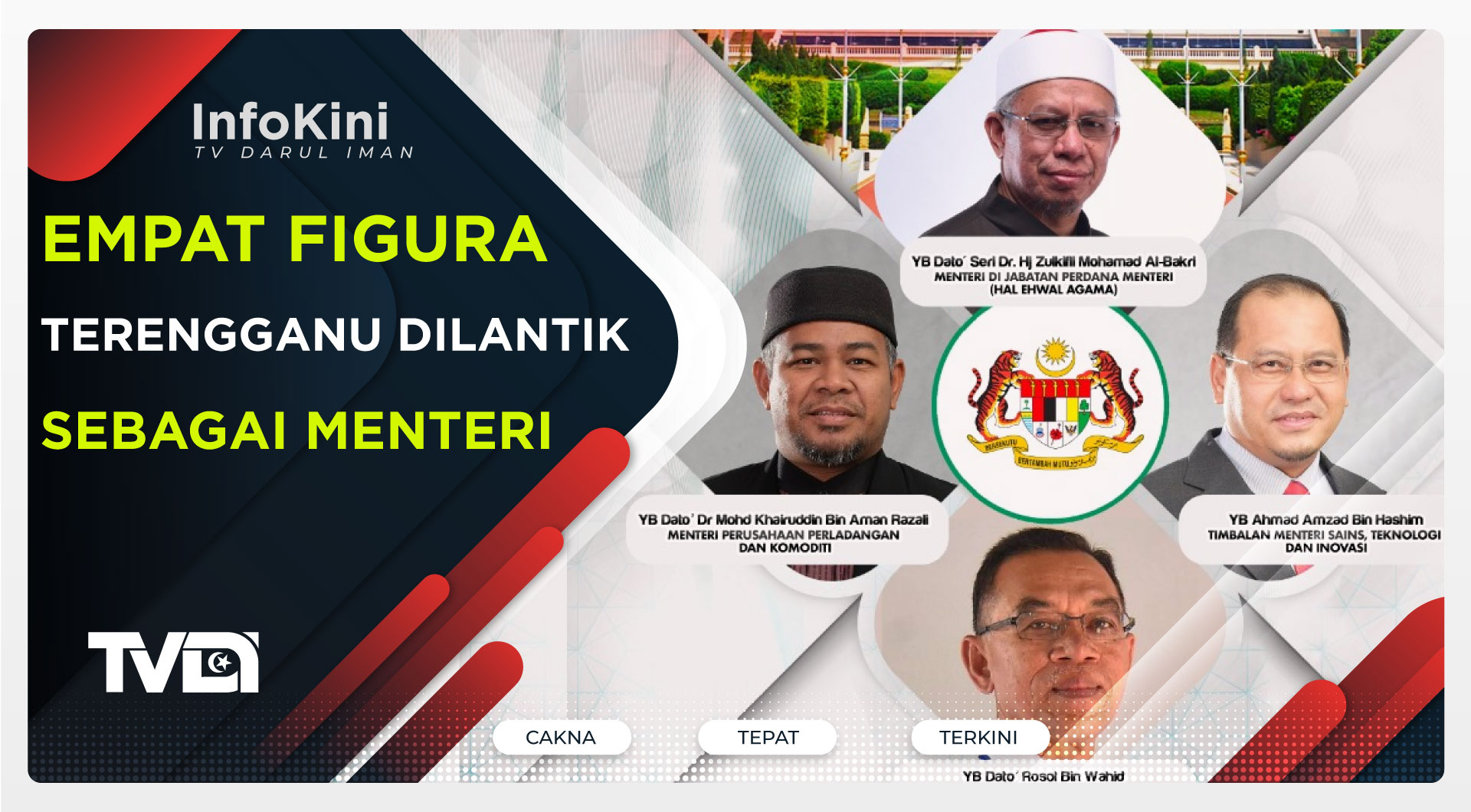 Empat Figura Terengganu Dilantik Sebagai Menteri