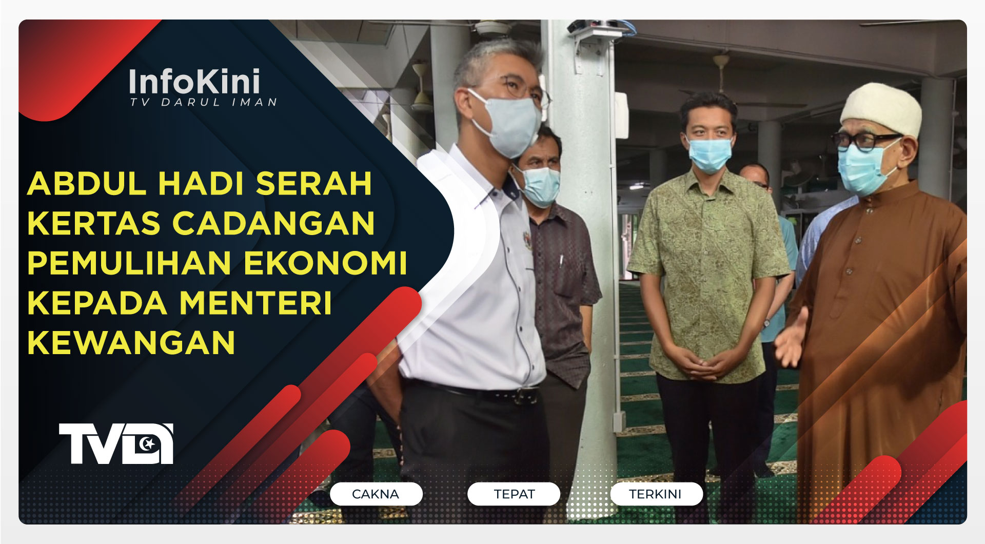 Abdul Hadi Serah Kertas Cadangan Pemulihan Ekonomi Kepada Menteri Kewangan