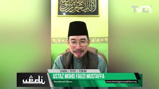 Nasihat Oleh Ustaz Mohd Fauzi Mustaffa