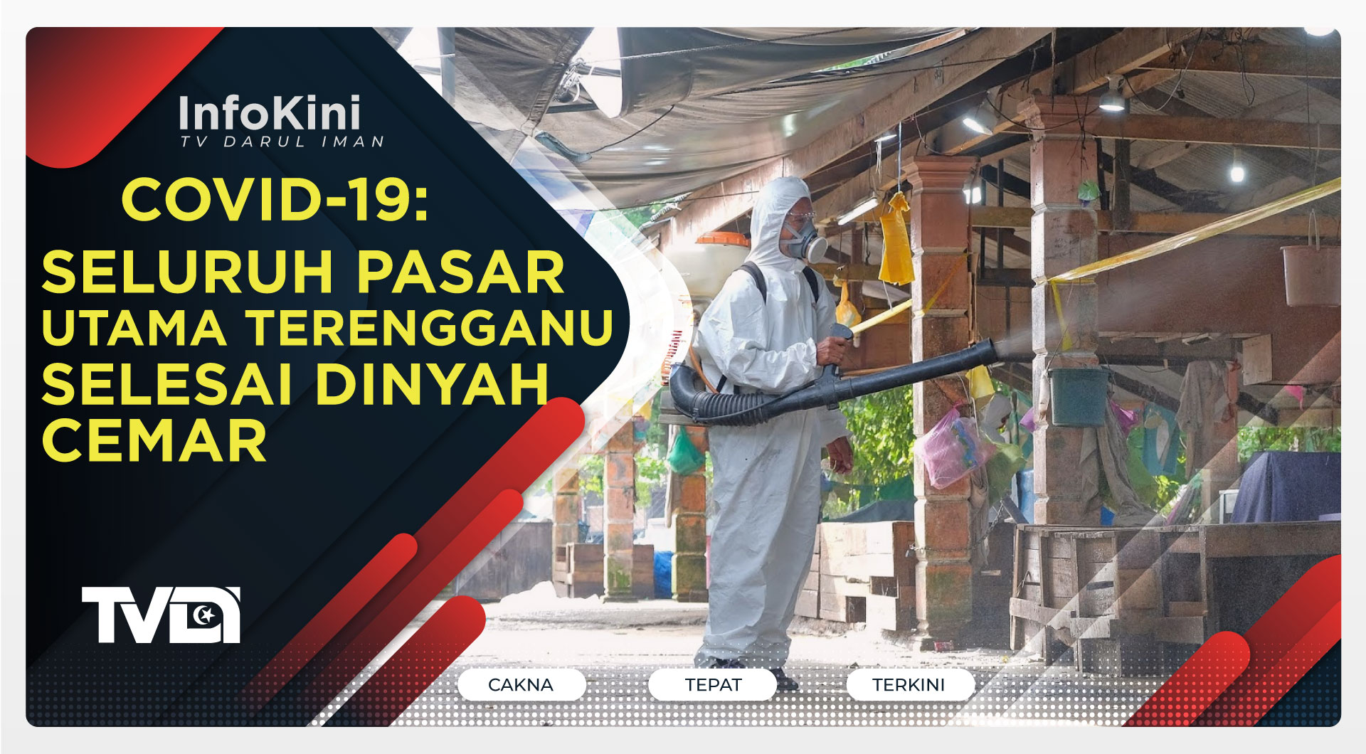 COVID-19: Seluruh Pasar Utama Terengganu Selesai Dinyah Cemar