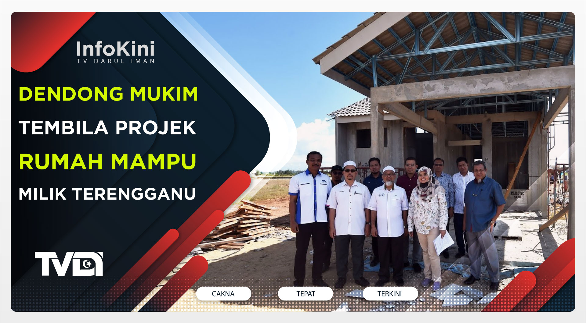 Dendong Mukim Tembila Projek Rumah Mampu Milik Terengganu