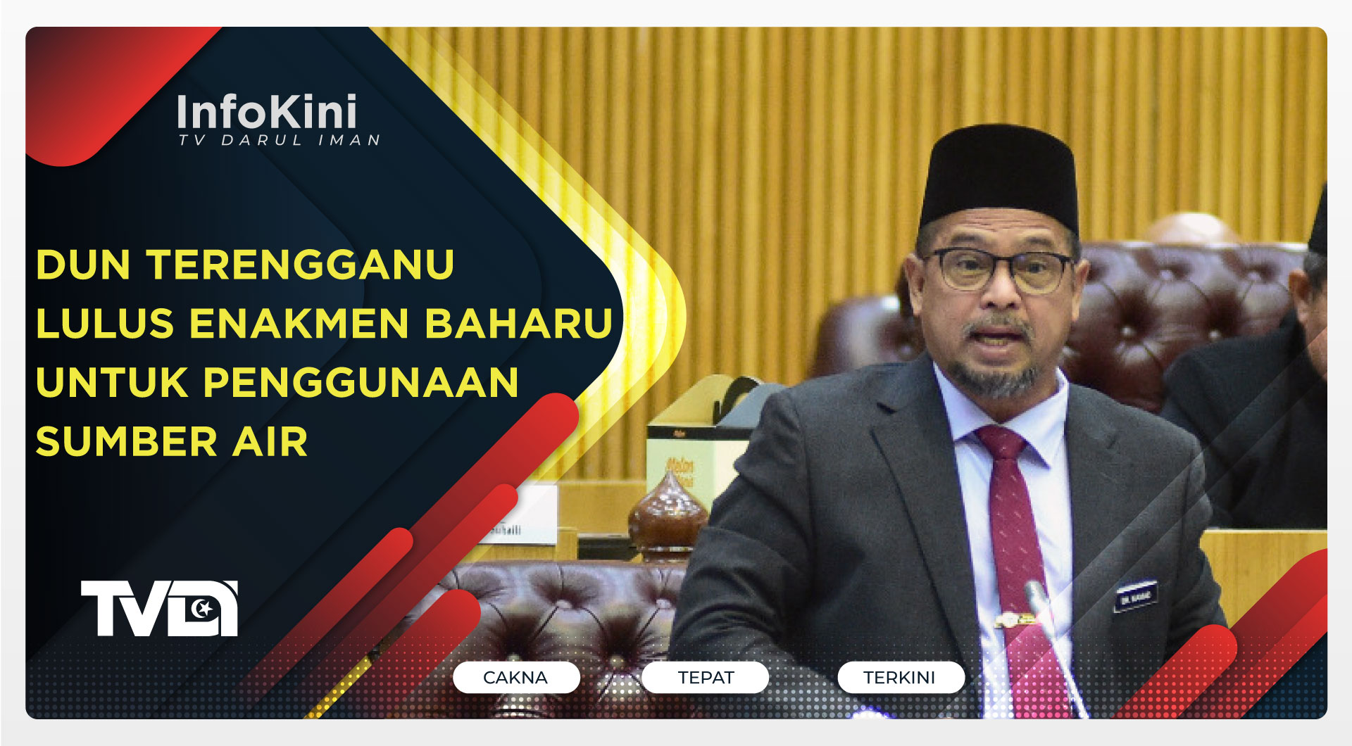 DUN Terengganu Lulus Enakmen Baharu Untuk Penggunaan Sumber Air