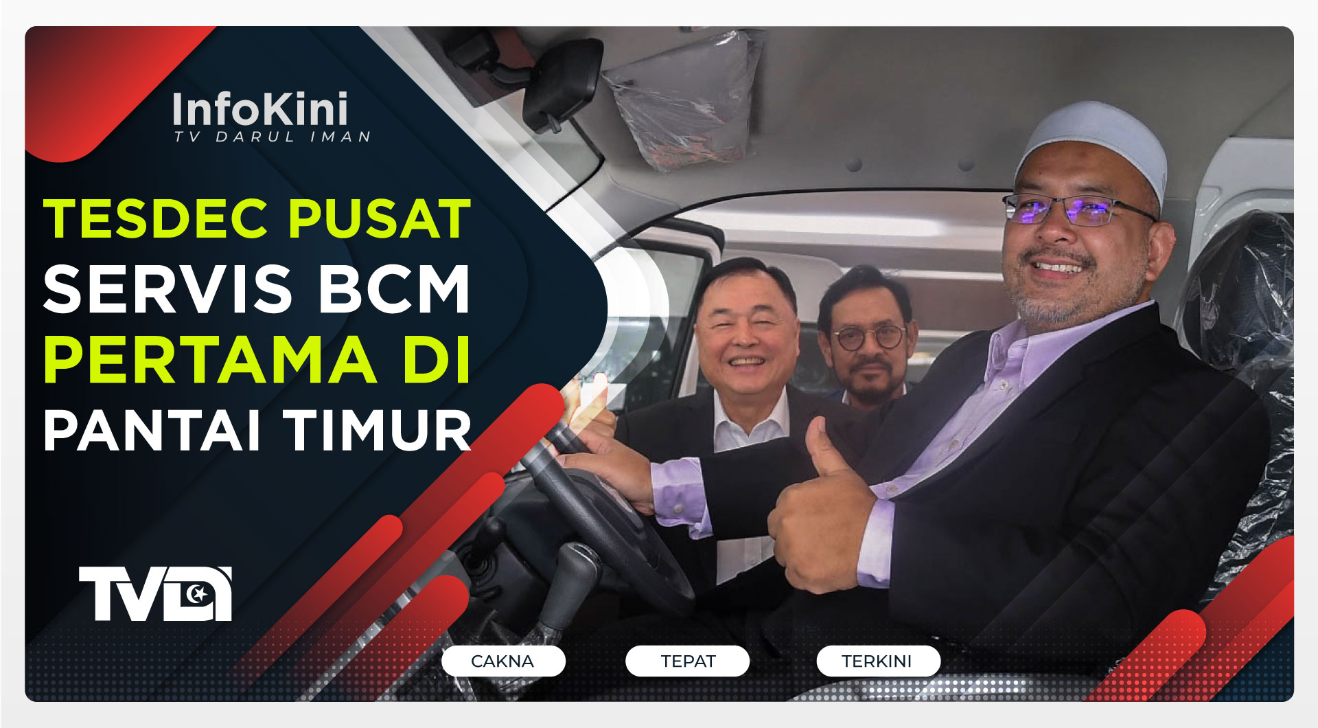 TESDEC Pusat Servis BCM Pertama Di Pantai Timur
