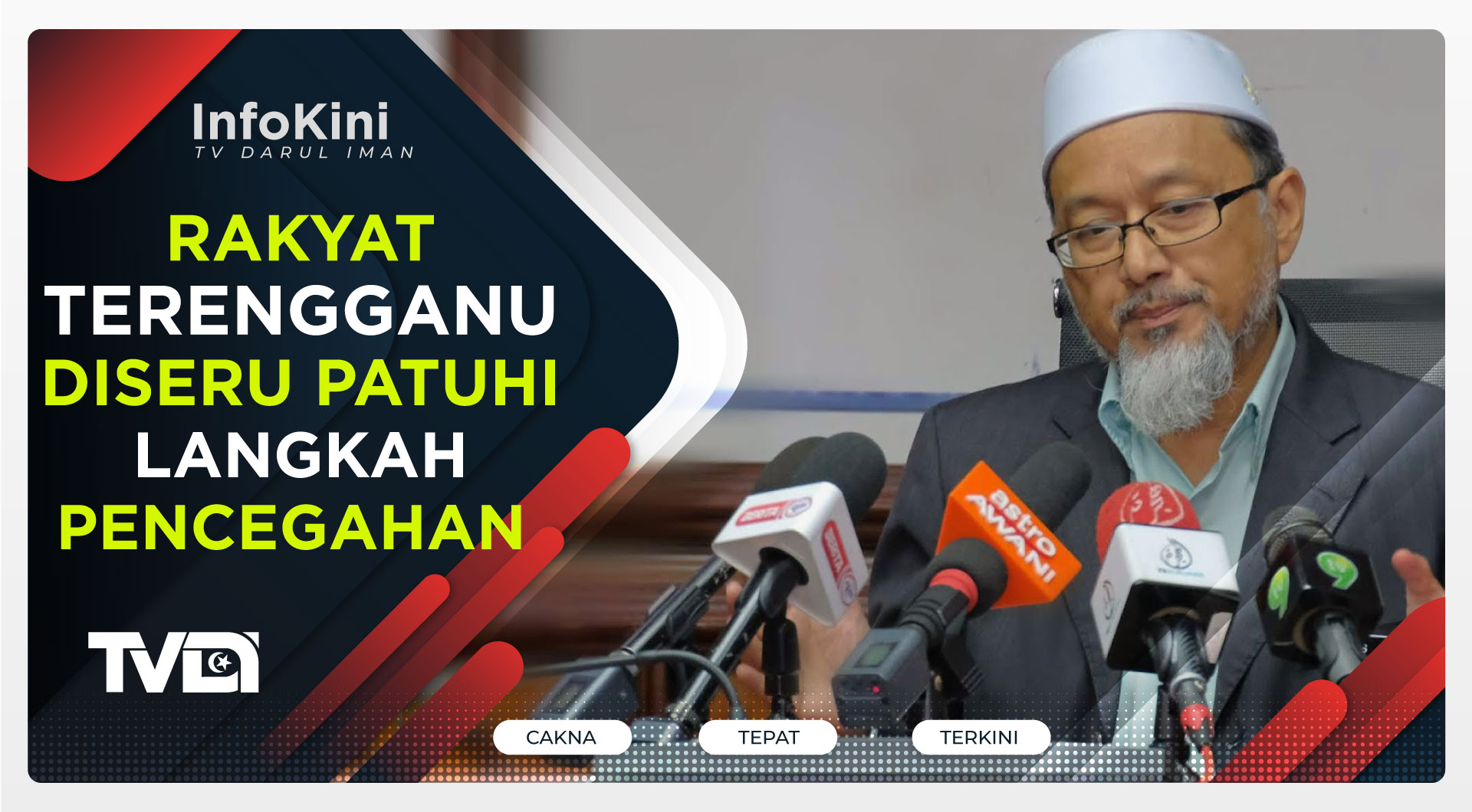 Rakyat Terengganu Diseru Patuhi Langkah Pencegahan