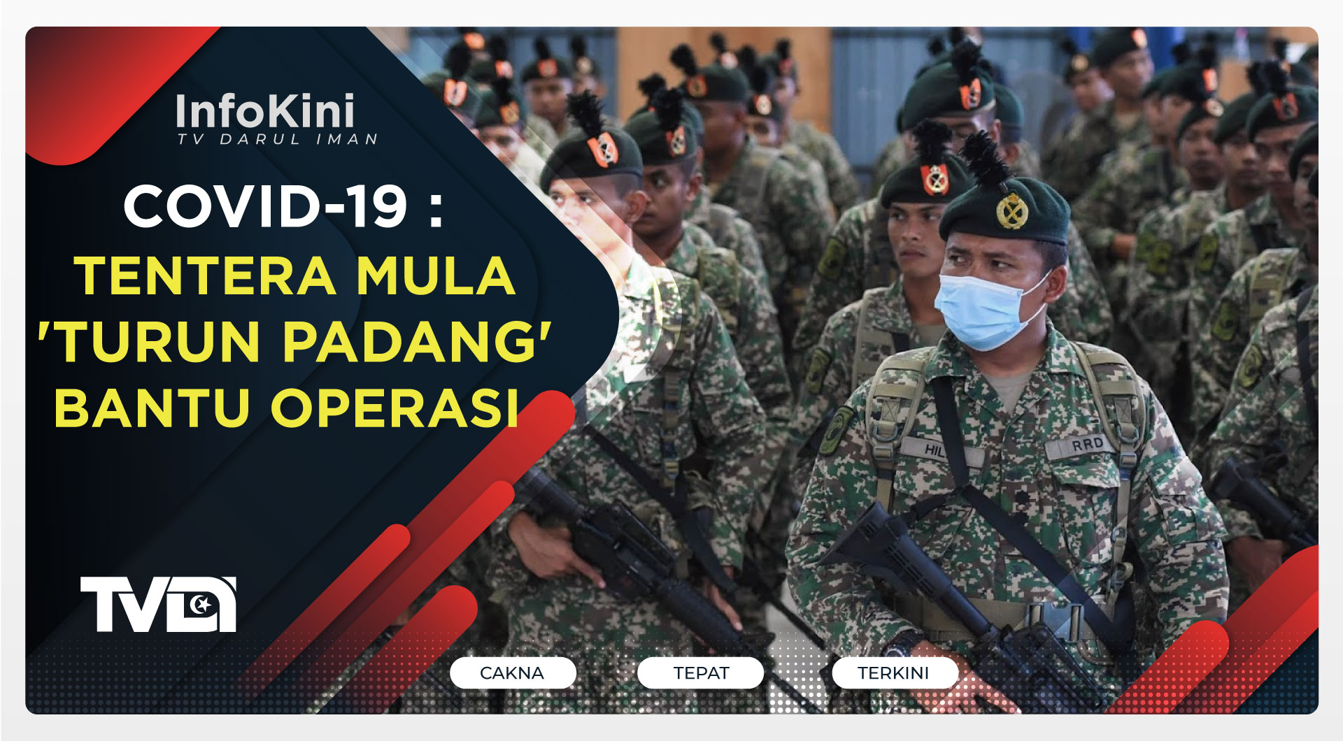 Covid-19 Tentera Mula Turun Padang Bantu Operasi