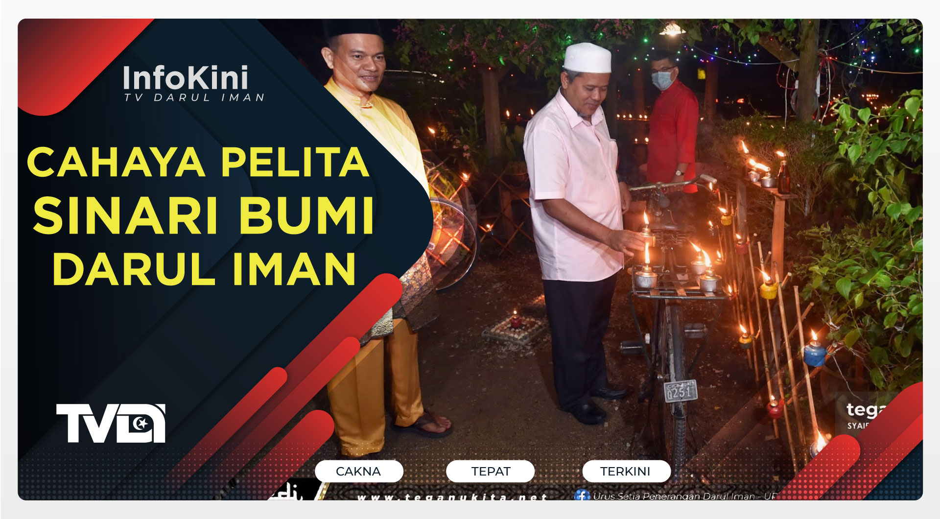 Cahaya Pelita Sinari Bumi Darul Iman