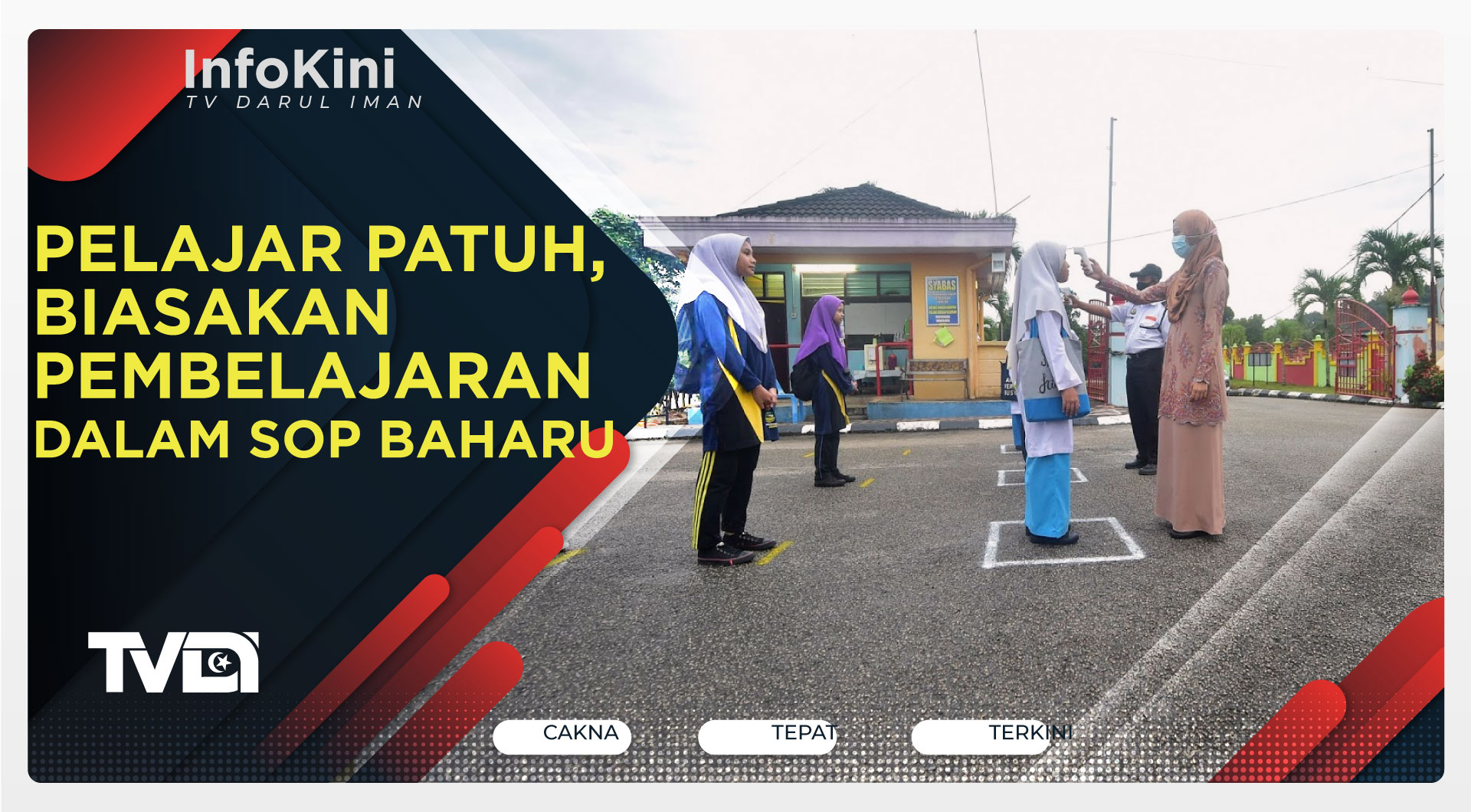 Pelajar Patuh, Biasakan Pembelajaran Dalam SOP Baharu