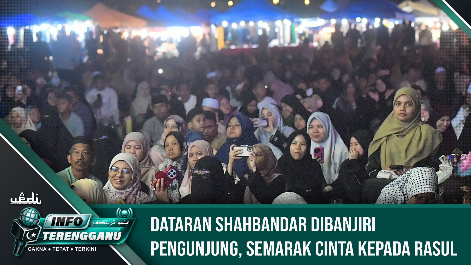 Dataran Shahbandar Dibanjiri Pengunjung, Semarak Cinta Kepada Rasul