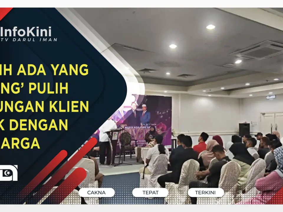 ‘Masih Ada Yang Sayang’ Pulih hubungan Klien AADK Dengan Keluarga