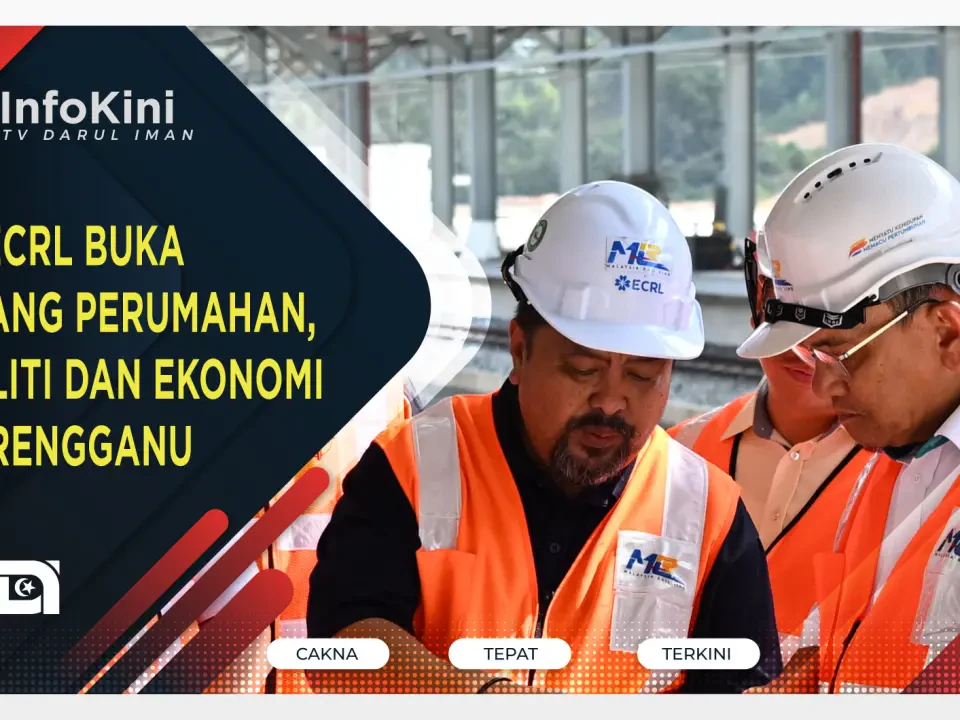 TOD ECRL Buka Peluang Perumahan, Mobiliti Dan Ekonomi Di Terengganu