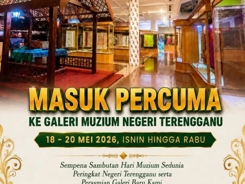 MASUK PERCUMA Ke Galeri Muzium Negeri Terengganu